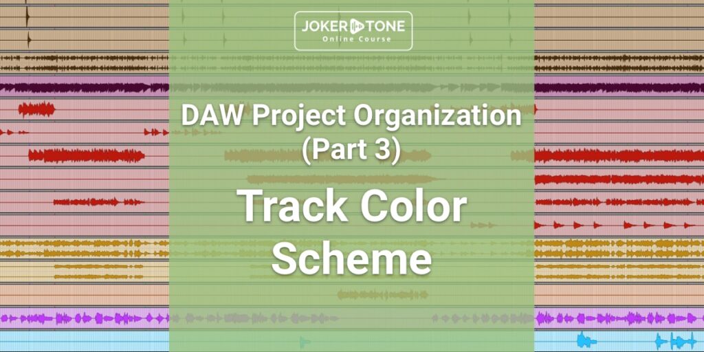 Joker Tone Course - DAW track color scheme