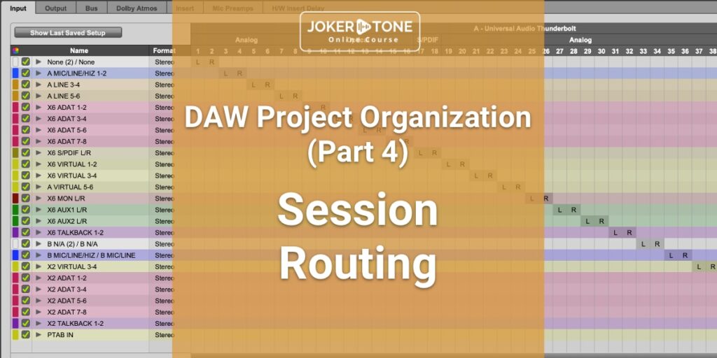 Joker Tone Course - DAW Session Routing - Part 4