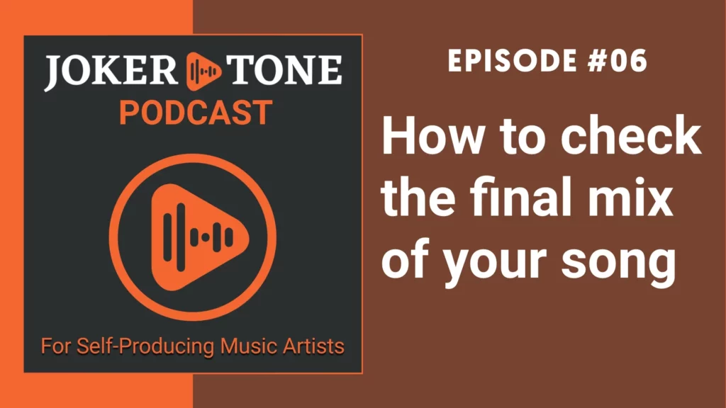 Podcast Episode Cover How to check the final mix of your song